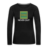 XZAKA - Women "Never Quit" Long Sleeve T-Shirt - KG WH - black