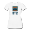 XZAKA - Women "Dream Big" Motivational T-Shirt - W2101 - white