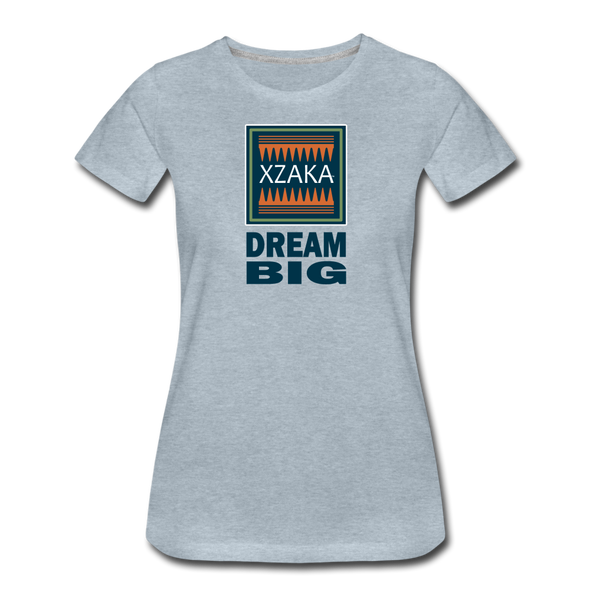 XZAKA - Women "Dream Big" Motivational T-Shirt - W2101 - heather ice blue