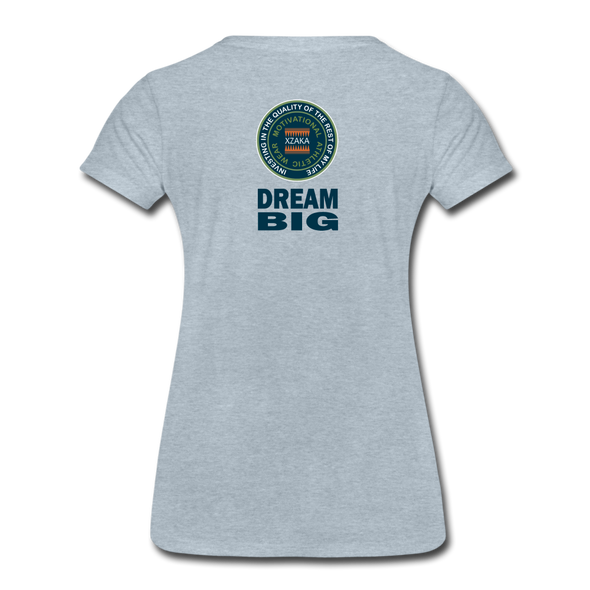 XZAKA - Women "Dream Big" Motivational T-Shirt - W2101 - heather ice blue