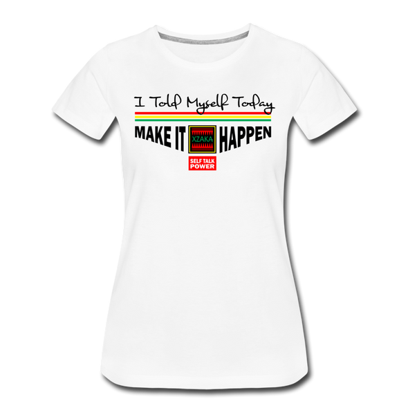 XZAKA - Women "Make It Happen" Motivational T-Shirt - W2131 - white