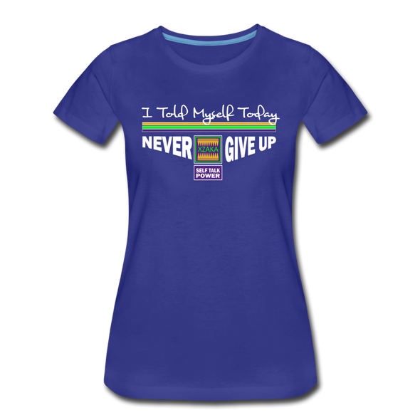 XZAKA - Women "Never Give Up" Motivational T-Shirt - W2133 - royal blue