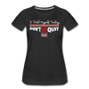 XZAKA - Women "Don't Quit" Motivational T-Shirt - W2138 - black