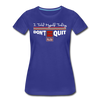 XZAKA - Women "Don't Quit" Motivational T-Shirt - W2138 - royal blue