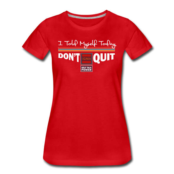 XZAKA - Women "Don't Quit" Motivational T-Shirt - W2138 - red