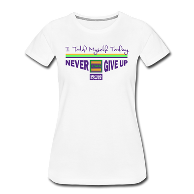 XZAKA - Women "Never Give Up" Motivational T-Shirt - W2134 - white