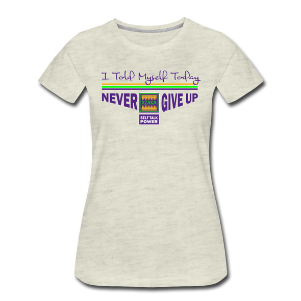 XZAKA - Women "Never Give Up" Motivational T-Shirt - W2134 - heather oatmeal