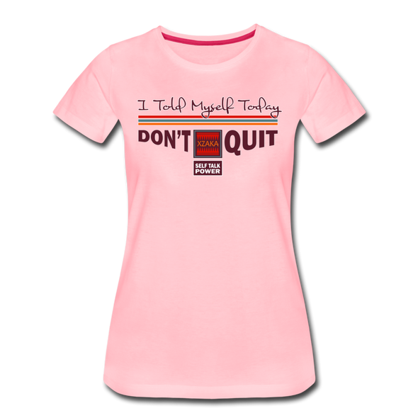 XZAKA - Women "Don''t Quit" Motivational T-Shirt - W2137 - pink