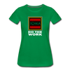 XZAKA - Women "Do The Work" Motivational T-Shirt - W2140 - kelly green