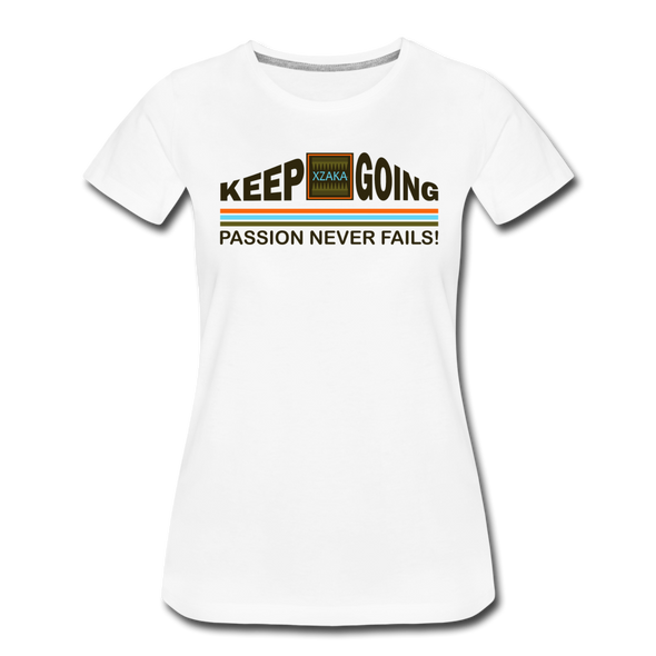 XZAKA - Women "Passion Never Fails" Motivational T-Shirt - W2273 - white