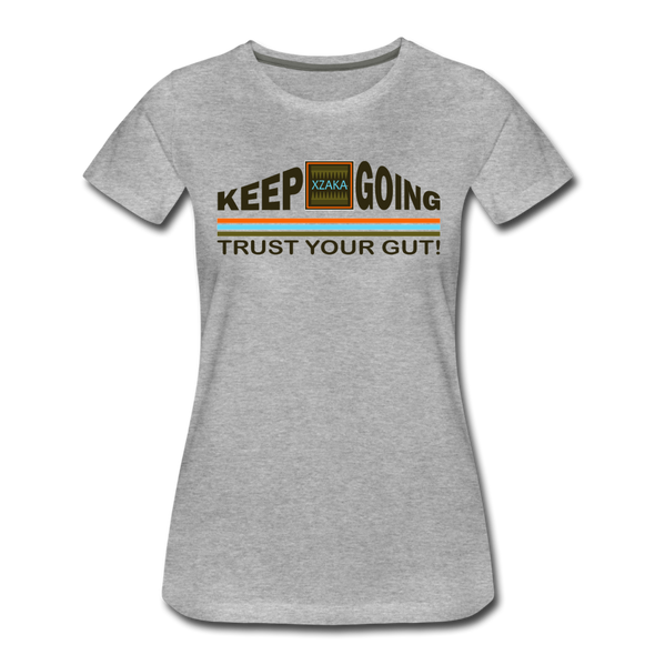 XZAKA - Women "Trust Your Gut" Motivational T-Shirt - W2274 - heather gray