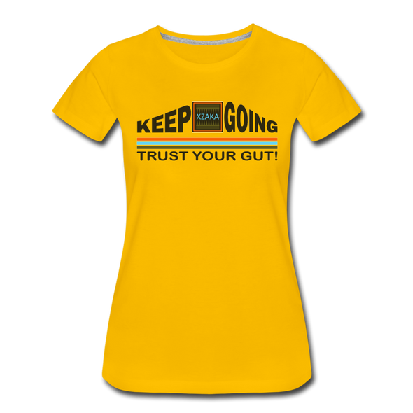 XZAKA - Women "Trust Your Gut" Motivational T-Shirt - W2274 - sun yellow