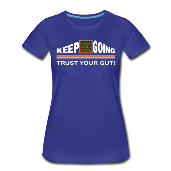 XZAKA - Women "Trust Your Gut" Motivational T-Shirt - W2274 - royal blue