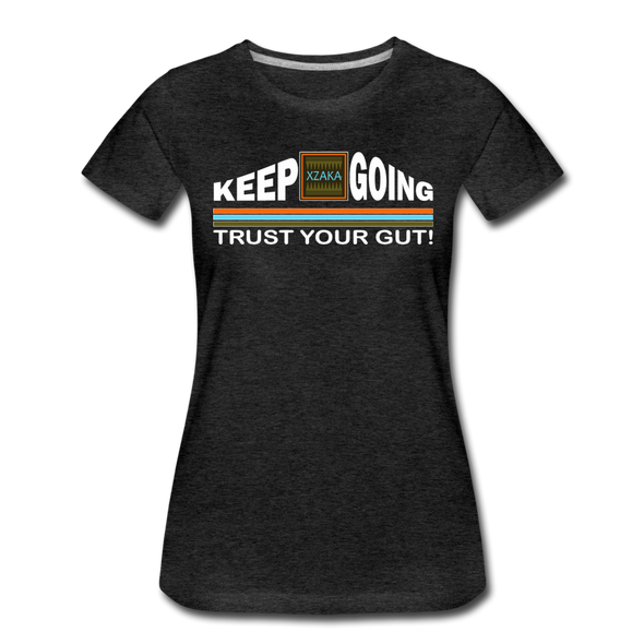 XZAKA - Women "Trust Your Gut" Motivational T-Shirt - W2274 - charcoal gray