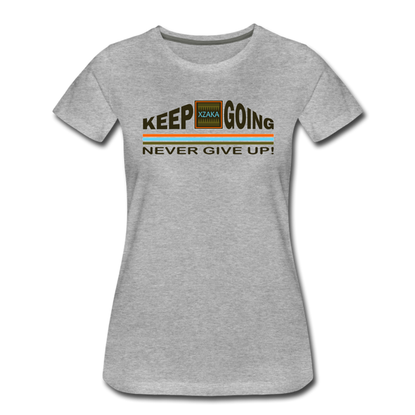 XZAKA - Women "Never Give Up" Motivational T-Shirt - W2275 - heather gray