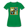 XZAKA - Women "Move It" Motivational T-Shirt - W2156 - kelly green