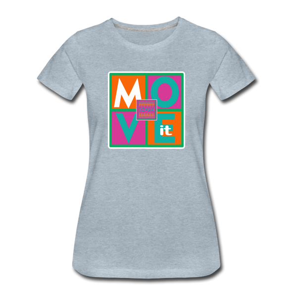 XZAKA - Women "Move It" Motivational T-Shirt - W2156 - heather ice blue