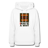 XZAKA Women "i Have a Why" Motivational Hoodie - W1437 - white