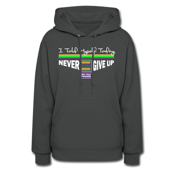 XZAKA Women "Never Give Up" Motivational Hoodie - W1442 - asphalt