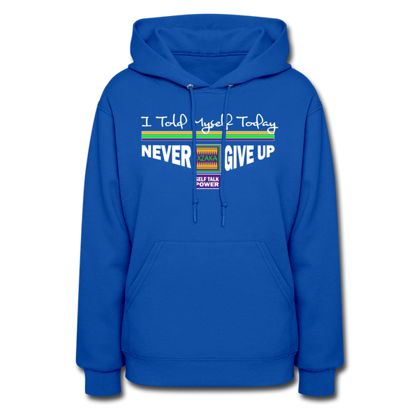 XZAKA Women "Never Give Up" Motivational Hoodie - W1442 - royal blue