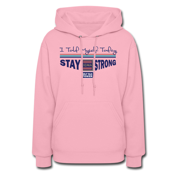 XZAKA Women "Stay Strong" Motivational Hoodie - W1447 - classic pink