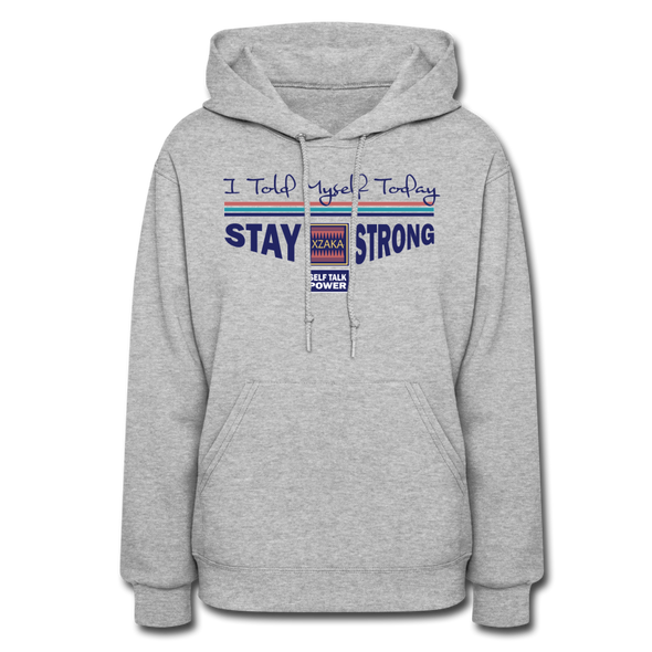 XZAKA Women "Stay Strong" Motivational Hoodie - W1447 - heather gray