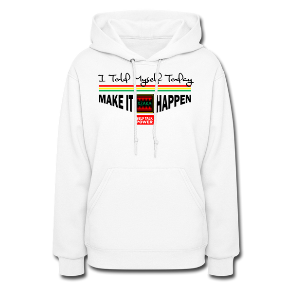 XZAKA Women "Make it Happen" Motivational Hoodie - W1445 - white