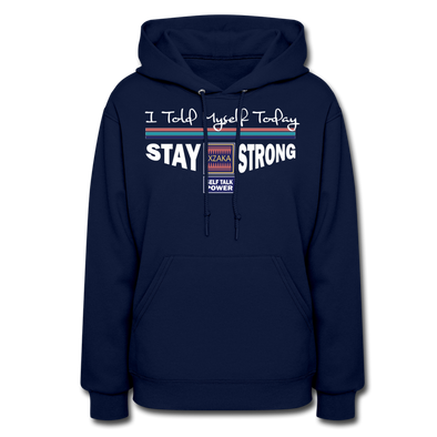 XZAKA Women "Stay Strong" Motivational Hoodie - W1448 - navy