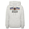 XZAKA Women "Dare To Dream" Motivational Hoodie - W1451 - heather oatmeal