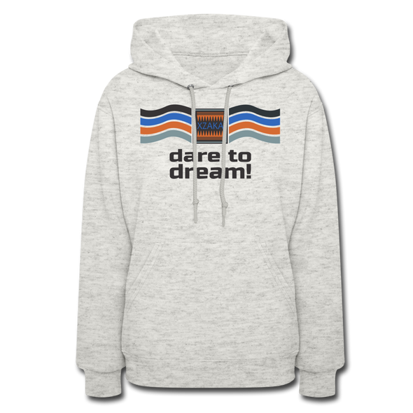 XZAKA Women "Dare To Dream" Motivational Hoodie - W1451 - heather oatmeal