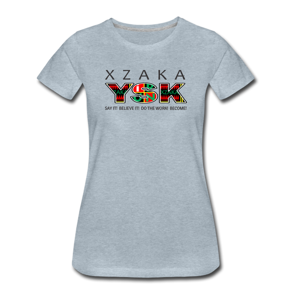 XZAKA - Women "YSK" Motivational T-Shirt - W2277 - heather ice blue