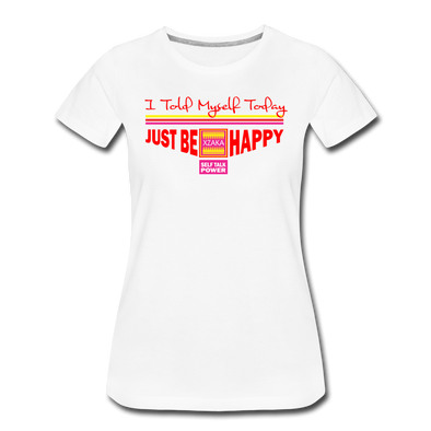 XZAKA - Women "Just Be Happy" Motivational T-Shirt - W2281 - white