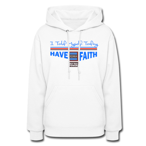 XZAKA Women "Have Faith" Motivational Hoodie - W1460 - white